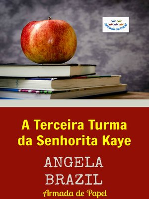 cover image of A Terceira Turma da Senhorita Kaye